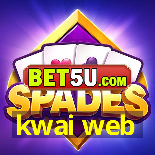 kwai web